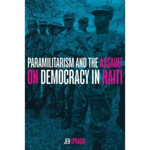 Haiti: A Fascistic Quarter-Century that Sabotaged Haiti's Democracy