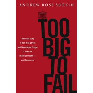 Too Big To Fail: Insider the financial crisis