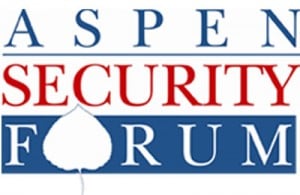 GailForce:  Aspen Security Forum Continued