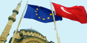 Europe Keeps “Talking Turkey”; Is Turkey Listening?