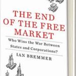 ian-bremmer-the-end-of-free-markets