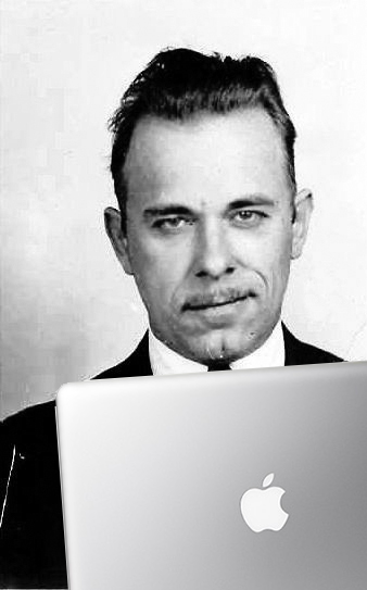 Dillinger would now rob the Internet.